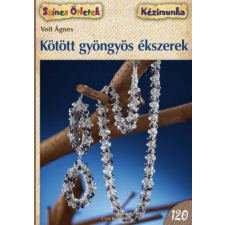 CSER KÖNYVKIADÓ ÉS KERESKEDELMI KFT Kötött gyöngyös ékszerek hobbi, szabadidő