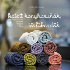 CSER KÖNYVKIADÓ ÉS KERESKEDELMI KFT Kötött konyharuhák, törlőkendők hobbi, szabadidő