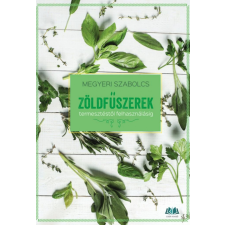 CSER KÖNYVKIADÓ ÉS KERESKEDELMI KFT Zöldfűszerek hobbi, szabadidő