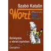 Cserépfalvi Kiadó Wort stamm, spiel, schatz - Szóképzés a német nyelvben