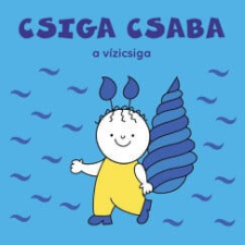  Csiga Csaba, a vízicsiga gyermek- és ifjúsági könyv