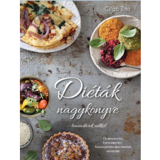Csigó Zita CSIGÓ ZITA - DIÉTÁK NAGY KÖNYVE - LEMONDÁSOK NÉLKÜL gasztronómia