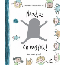 Csimota Könyvkiadó Nézd, ez én vagyok! gyermek- és ifjúsági könyv