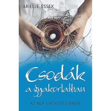  Csodák a gyakorlatban életmód, egészség