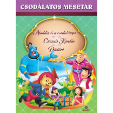 Csodálatos mesetár – Aladdin és a csodalámpa - Csizmás kandúr - Diótörő gyermek- és ifjúsági könyv