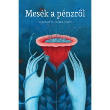 Csóka Judit - Mesék a pénzről gazdaság, üzlet