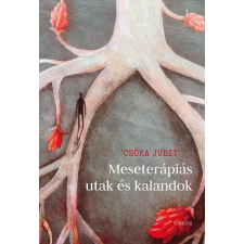 Csóka Judit - Meseterápiás utak és kalandok egyéb könyv