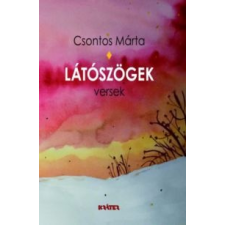 Csontos Márta Látószögek irodalom