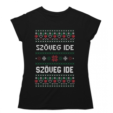  Csúnya Karácsonyi Női Pólók - Egyedi szöveggel