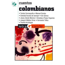  Cuentos colombianos – TOMAS CARRASQUILLA,MANUEL POMBO,ACOSTA idegen nyelvű könyv