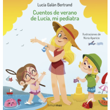 Cuentos de verano de Lucía, mi pediatra – LUCIA GALAN BERTRAND,NURIA APARICIO idegen nyelvű könyv