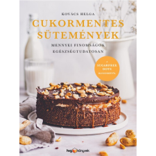 Cukormentes sütemények - Mennyei finomságok egészségtudatosan gasztronómia