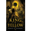 Curated Collection Publishing The King in Yellow | Robert W Chambers