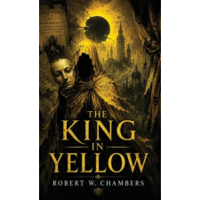 Curated Collection Publishing The King in Yellow | Robert W Chambers idegen nyelvű könyv