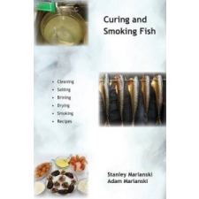 Curing and Smoking Fish – Adam Marianski idegen nyelvű könyv