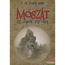 Curriculum Kiadó Moszat - Az ősök városa gyermek- és ifjúsági könyv
