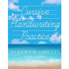  Cursive Handwriting Practice Workbook for Adults – Julie Harper idegen nyelvű könyv