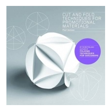  Cut and Fold Techniques for Promotional Materials – Paul Jackson idegen nyelvű könyv