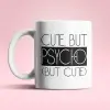  Cute but Psycho fehér bögre