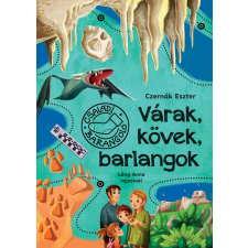 Czernák Eszter - Várak, kövek, barlangok gyermek- és ifjúsági könyv