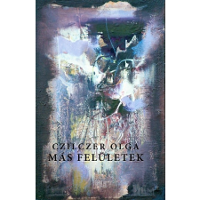 Czilczer Olga Czilczer Olga - Más felületek egyéb könyv