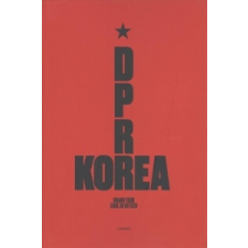  D.P.R. Korea – Carl de Keyzer idegen nyelvű könyv