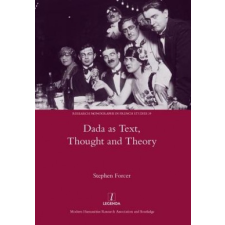 Dada as Text, Thought and Theory – Stephen Forcer idegen nyelvű könyv