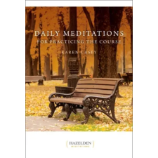  Daily Meditations For Practicing The Course – Karen Casey idegen nyelvű könyv