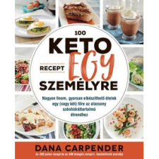 Dana Carpender 100 keto recept egy személyre (BK24-176361) gasztronómia