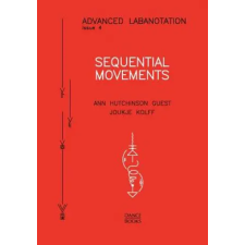 Dance Books Ltd Sequential Movements | Ann Hutchinson Guest,Joukje Kolff egyéb könyv