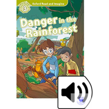 Danger In The Rainforest (Read And Imagine - 3) Book CD idegen nyelvű könyv