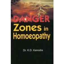 Danger Zones in Homoeopathy – K. D. Kanodia idegen nyelvű könyv