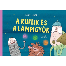 Dániel András - A kuflik és a lámpigyók egyéb könyv