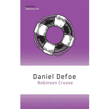 Daniel Defoe - Robinson Crusoe egyéb könyv