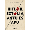 Daniel Finkelstein - Hitler, Sztálin, Anyu és Apu
