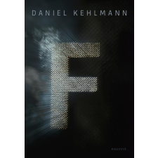 Daniel Kehlmann KEHLMANN, DANIEL - F irodalom