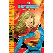 Daniel Wallace - SUPERGIRL – A KRIPTON LÁNYA - (Háttérsztorik szorozat) gyermek- és ifjúsági könyv