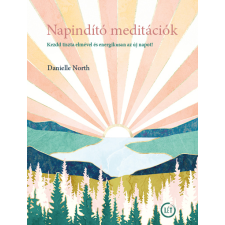 Danielle North - Napindító meditációk - Kezdd tiszta elmével és energetikusan az új napot! egyéb könyv