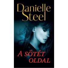 Danielle Steel - A sötét oldal egyéb könyv