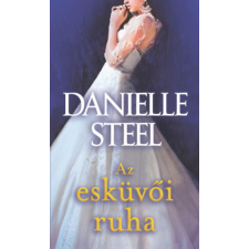 Danielle Steel - Az esküvői ruha egyéb könyv