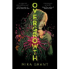 Daphne Press Overgrowth | Mira Grant