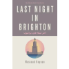 Darf Publishers Ltd Last Night in Brighton | Massoud Hayoun