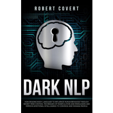  Dark NLP – Covert Robert Covert idegen nyelvű könyv