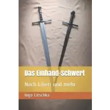  Das Einhand-Schwert: Nach Liberi und mehr – Ingo Litschka idegen nyelvű könyv