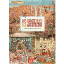  Das große Buch der Architektur – Susanne Rebscher,Annabelle Sperber idegen nyelvű könyv