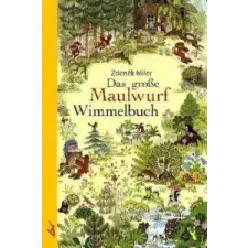  Das große Maulwurf Wimmelbuch – Zdeněk Miler idegen nyelvű könyv