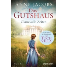  Das Gutshaus - Glanzvolle Zeiten – Anne Jacobs idegen nyelvű könyv