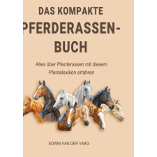 Das kompakte Pferderassen-Buch idegen nyelvű könyv