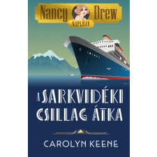 DAS Könyvek Nancy Drew naplója 1. - A Sarkvidéki Csillag átka gyermek- és ifjúsági könyv