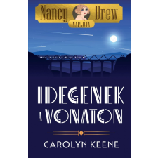 DAS Könyvek Nancy Drew naplója 2 - Idegenek a vonaton gyermek- és ifjúsági könyv
